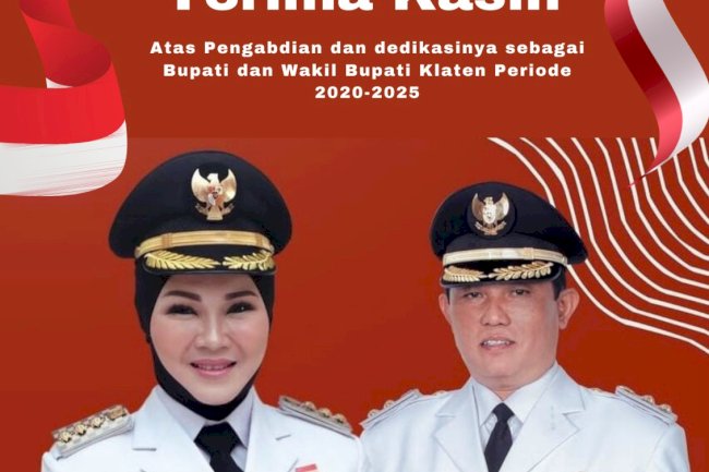 Selamat Purna Tugas Bupati dan Wakil Bupati Klaten Periode 2020 - 2025