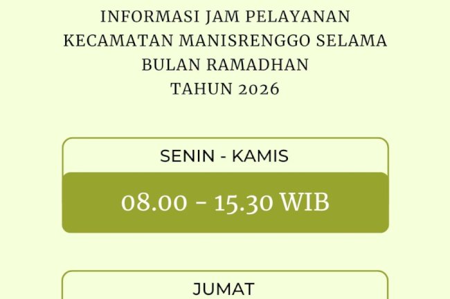 Informasi jam pelayanan Kantor Kecamatan Manisrenggo selama bulan Ramadhan Tahun 2026