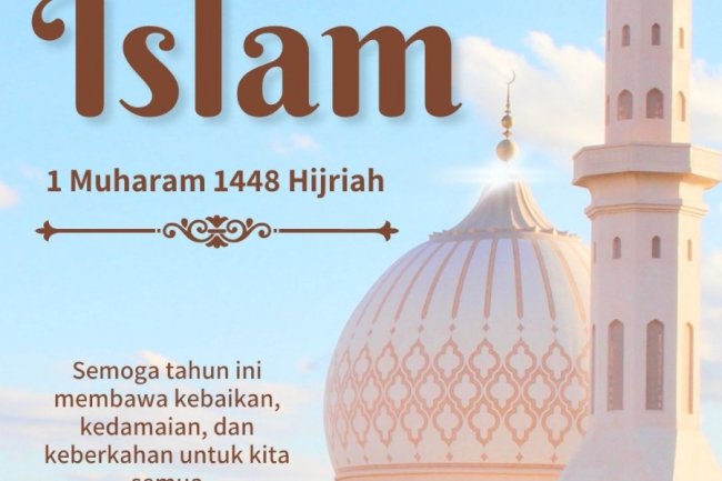 Selamat Menyambut 1 Muharam Tahun Baru Islam 1448 Hijriyah