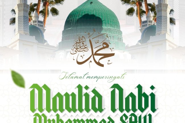 Selamat memperingati Maulid Nabi Muhammad SAW 12 Rabiul Awal 1448 H / 2026 M