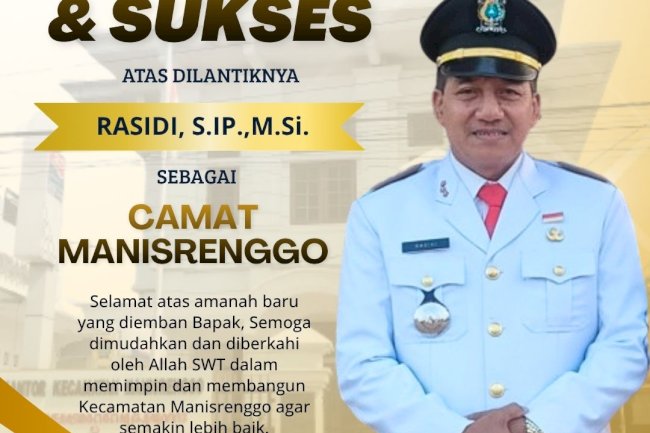 Selamat dan Sukses Atas Dilantiknya Bapak Rasidi, S.IP.,M.Si. selaku Camat Manisrenggo mulai 27 Agustus 2026