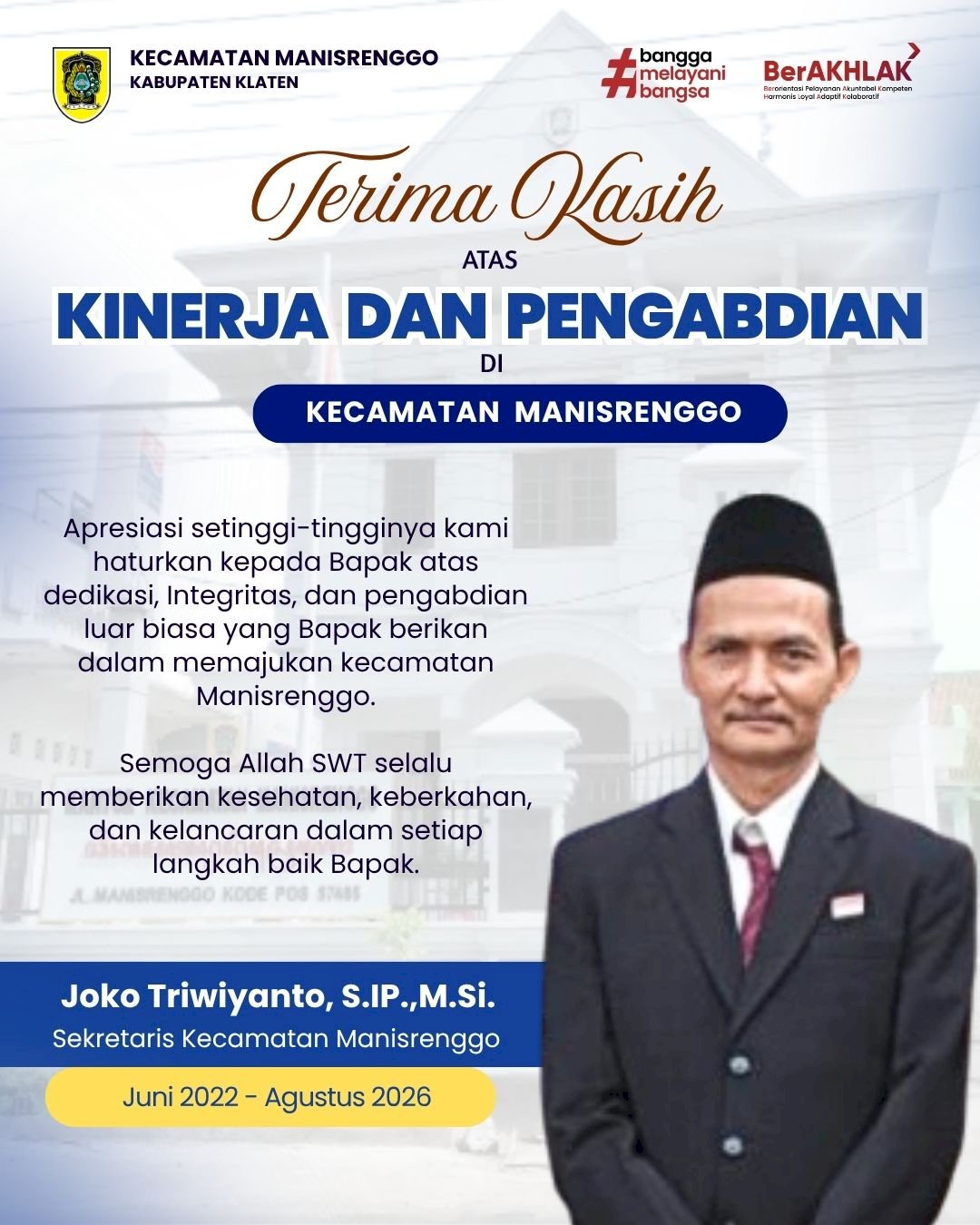 Terimakasih Atas Kinerja Dan Pengabdian Bapak Joko Triwiyanto, S.IP.,M.Si Selaku Sekretaris Kecamatan Manisrenggo Juni 2022 - Agustus 2026