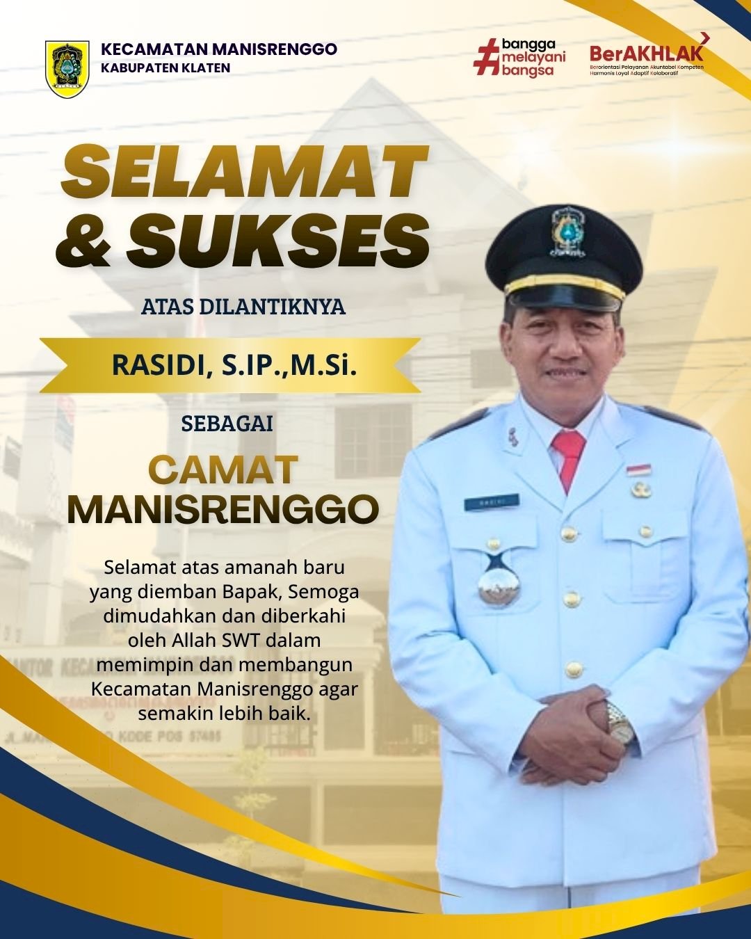 Selamat dan Sukses Atas Dilantiknya Bapak Rasidi, S.IP.,M.Si. selaku Camat Manisrenggo mulai 27 Agustus 2026